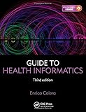 Guide to Health Informatics, Third Edition