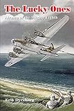 The Lucky Ones: Airmen of the Mighty Eighth by 