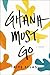 Ghana Must Go - Book by Taiye Selasi