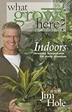 What Grows Here? Indoors by