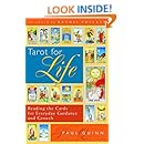 Tarot for Life: Reading the Cards for Everyday Guidance and Growth