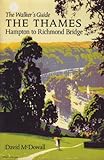 Front cover for the book The Thames from Hampton to Richmond Bridge: The Walker's Guide by David McDowall