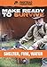 Panteao Productions: Make Ready to Survive: Shelter, Fire, Water - PMRS09 - Survival Training - Survivalist - Survival kit - Prepping -Bugging Out - Shelter - Fire - Water - DVD