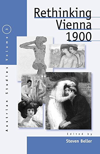 Rethinking Vienna 1900, Vol. 3 (Austrian and Habsburg Studies) by 