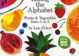 Eating the Alphabet: Fruits and Vegetables  A to Z