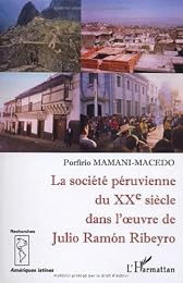 La  société péruvienne du XXe siècle dans l'oeuvre de Julio Ramón Ribeyro