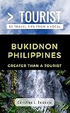 Greater Than a Tourist- Bukidnon Philippines: 50