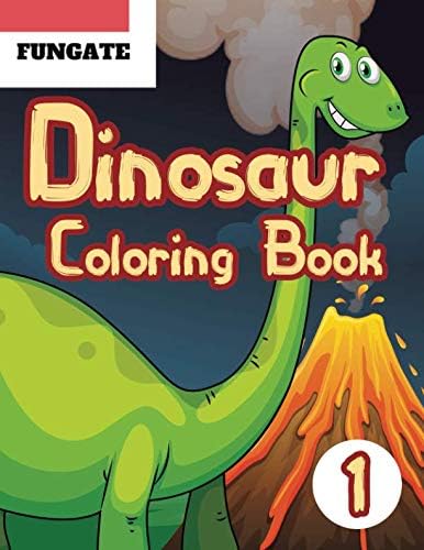 Dinosaur Coloring Book: Fantastic Dinosaur Coloring Book for Boys, Girls, Toddlers, Preschoolers, Jumbo Dino Coloring Book For Children: 1 (dinosaur colouring book)