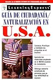 Guia de Ciudadania/Naturalizacion en USA (Spanish Edition)