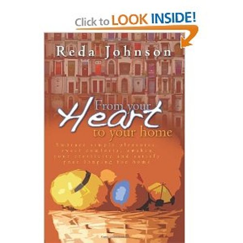 From Your Heart to Your Home Revised by Reda Johnson