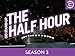 The Half Hour Season 3
