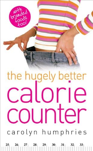 The Hugely Better Calorie Counter - simple to use and easy to understand calorie counter book