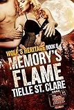 Memory's Flame (Wolf's Heritage Book 6)