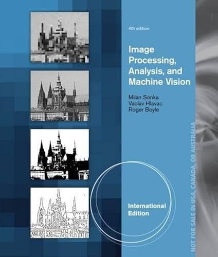 Download Image Processing, Analysis, and Machine Vision, International Edition PDF