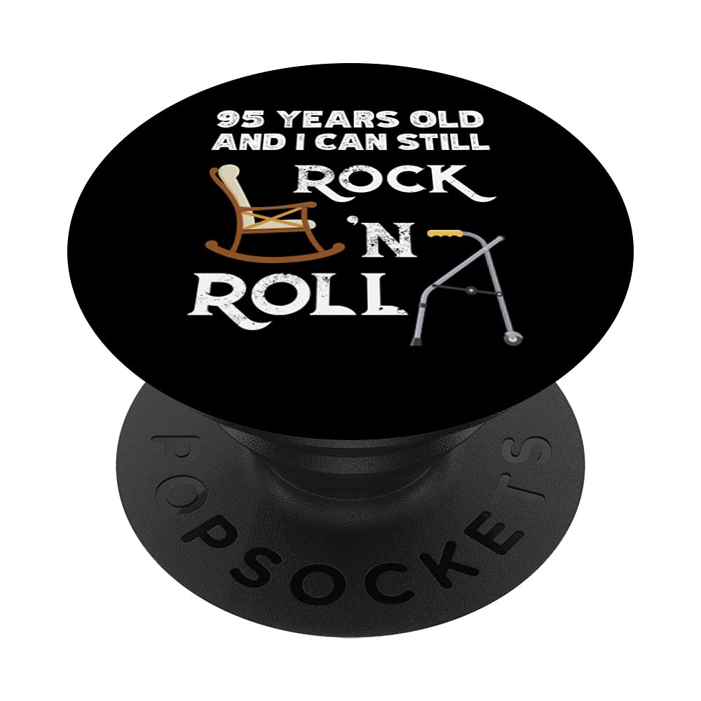 Funny Old People Still Rock and Roll Gag 95 Years Old Birthd PopSockets Swappable PopGrip