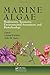 Marine Algae: Biodiversity, Taxonomy, Environmental Assessment, and Biotechnology