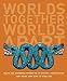 Worlds Together, Worlds Apart: A History of the World: Beginnings Through the Fifteenth Century (Fourth Edition) (Vol. 1)
