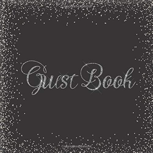 Guest Book: Black Silver Heart Wedding/Birthday/Graduation/Baby Shower/Bridal/Memorial/Party/Vacation/Funeral/Christening/Hen/Retirement/Holiday ... Log,Photo,Unique Elegant Ideas Sweet