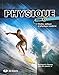 Physique : Tome 3, Ondes, optique et physique moderne by 