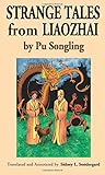 Strange Tales from Liaozhai - Vol. 1 by Pu Songling, Translated and Annotated by Sidney L. Sondergard