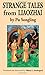 Strange Tales from Liaozhai - Vol. 1 by Pu Songling, Translated and Annotated by Sidney L. Sondergard