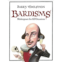 Bardisms: Shakespeare for All Occasions book cover