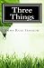 Three Things (Books for Dementia Patients) (Volume 4) by Emma Rose Sparrow