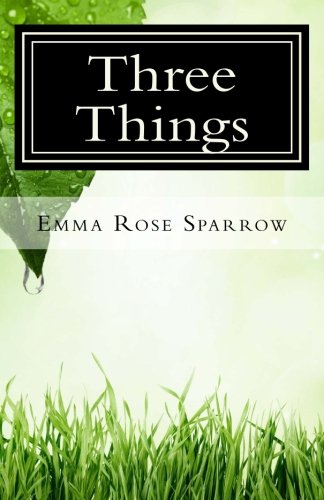 Three Things (Books for Dementia Patients) (Volume 4) by Emma Rose Sparrow
