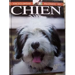 L' encyclopédie pratique du chien