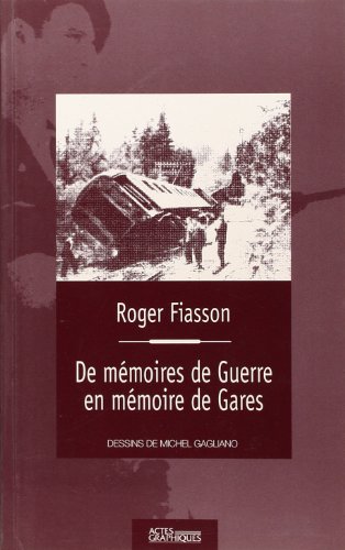 De mémoires de guerre en mémoire de gares