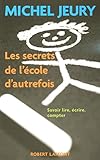 Les secrets de l'école d'autrefois (French Edition) by 