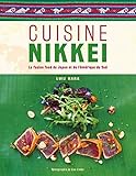 Cuisine nikkei : La fusion food du Japon et de l'Amérique du Sud by