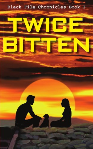 Twice Bitten: Black File Chronicles Book I