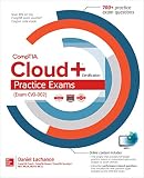 CompTIA Cloud+ Certification Practice Exams (Exam CV0-002) CompTIA Cloud+ Certification Practice Exams (Exam CV0-002)