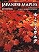 Japanese Maples: Momiji and Keade by J. D. Vertrees, Peter Gregory