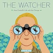 The Watcher: Jane Goodall's Life with the Ch