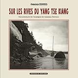 Sur les rives du Yang-tsé Kiang: Une aventure de l'enseigne de vaisseau Bermon (French Edition) by Guillaume Hassler, Dominique Denis