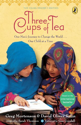 Three Cups of Tea: Young Readers Edition: One Man's Journey to Change the World... One Child at a Time