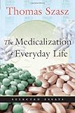 Medicalization of Everyday Life: Selected Essays