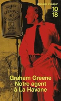 Notre Agent A La Havane Graham Greene Babelio