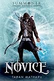 The Novice: Summoner: Book One (The Summoner Trilogy 1)
