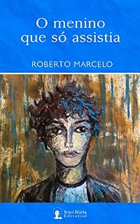 Livro O menino que só assistia