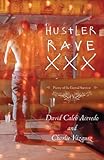 Hustler Rave XXX by David Caleb Acevedo, Charlie Vázquez