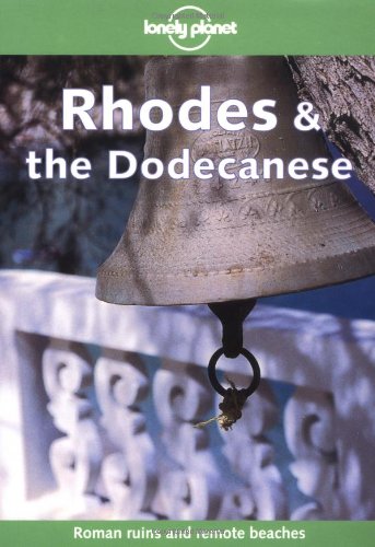 Lonely Planet Rhodes & the Dodecanese (LONELY PLANET RHODES AND THE DODECANSES)