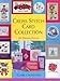 Cross Stitch Card Collection: 101 Original Designs by Claire Crompton