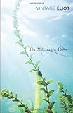 The Mill on the Floss The Mill on the Floss by George Eliot