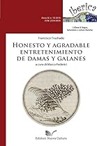 Honesto y agradable entretenimiento de damas y galanes: 10 (Iberica) (Spanish Edition)