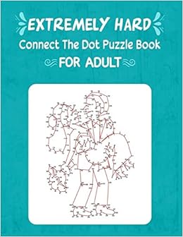 Buy Extremely Hard Connect The Dot Puzzle Book For Adult Book Online At Low Prices In India Extremely Hard Connect The Dot Puzzle Book For Adult Reviews Ratings Amazon In