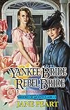 Yankee Bride / Rebel Bride: Book 5 (Brides of Montclair)