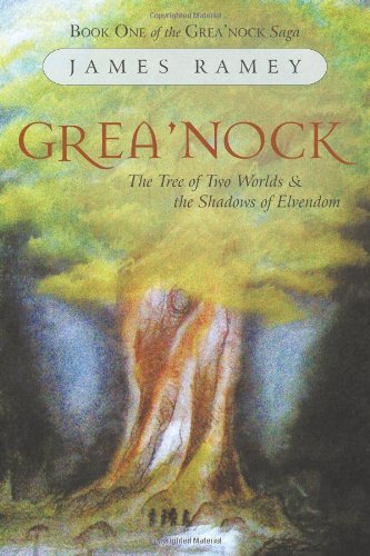 Grea'nock: The Tree of Two Worlds and the Shadows of Elvendom